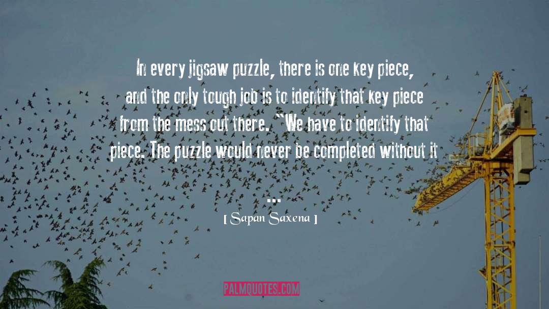 Jigsaw Puzzle quotes by Sapan Saxena