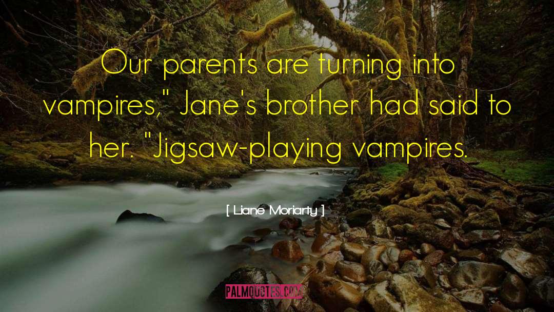 Jigsaw Puzzle quotes by Liane Moriarty