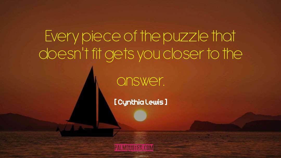 Jigsaw Puzzles quotes by Cynthia Lewis