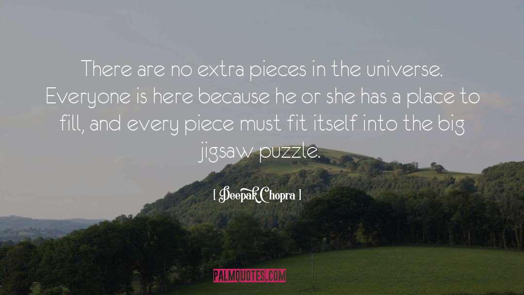 Jigsaw quotes by Deepak Chopra