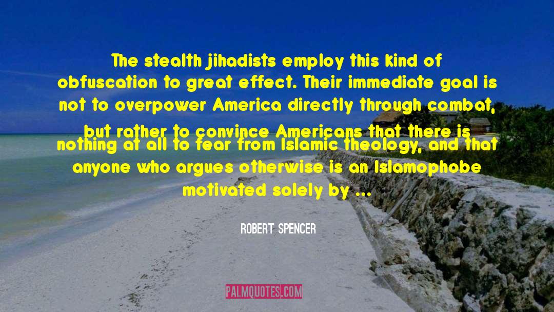 Jihadists quotes by Robert Spencer