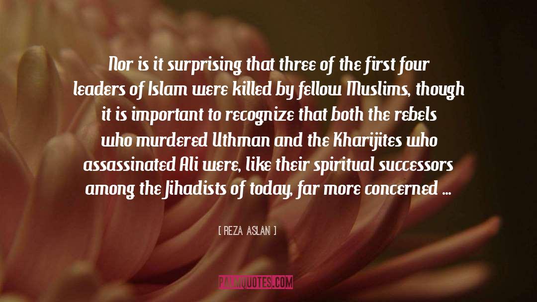 Jihadists quotes by Reza Aslan