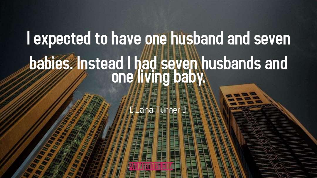 Jiles Turner quotes by Lana Turner
