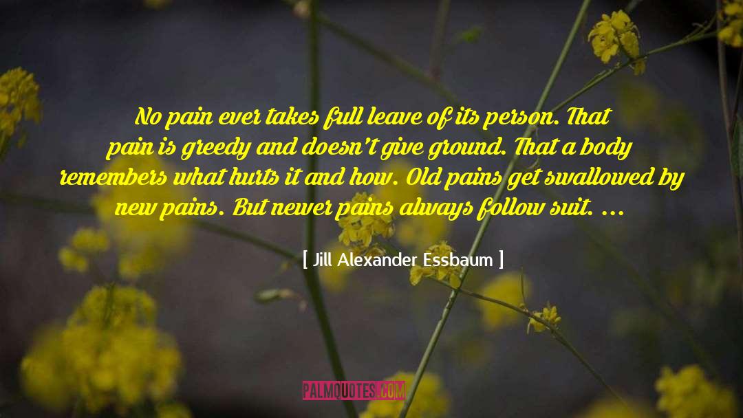 Jill Alexander Essbaum quotes by Jill Alexander Essbaum