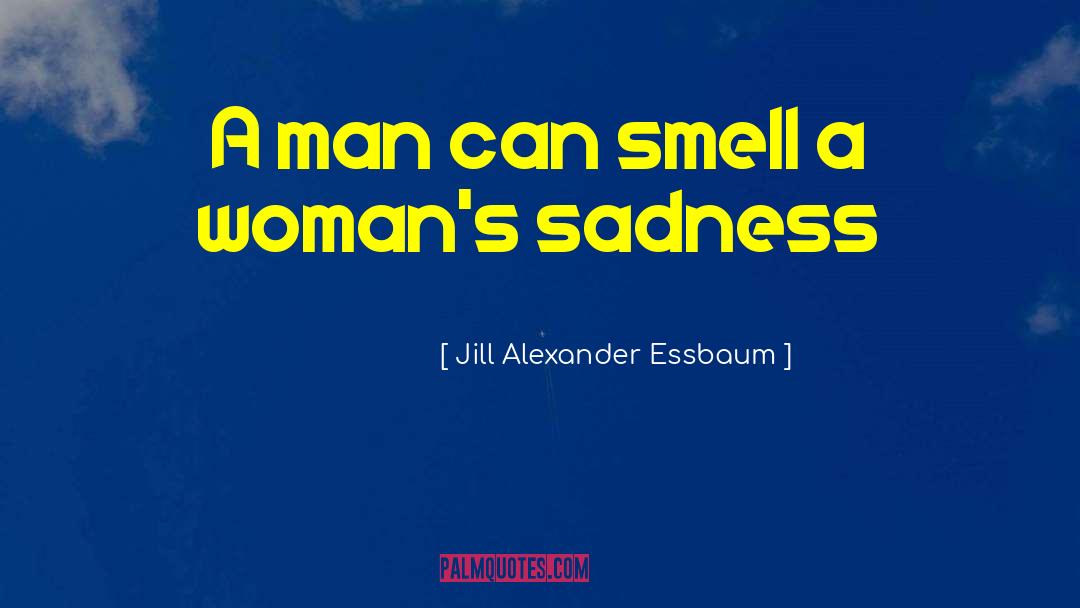 Jill Alexander Essbaum quotes by Jill Alexander Essbaum