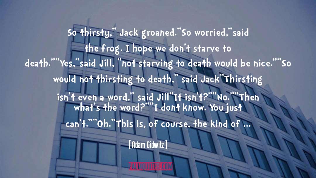 Jill quotes by Adam Gidwitz