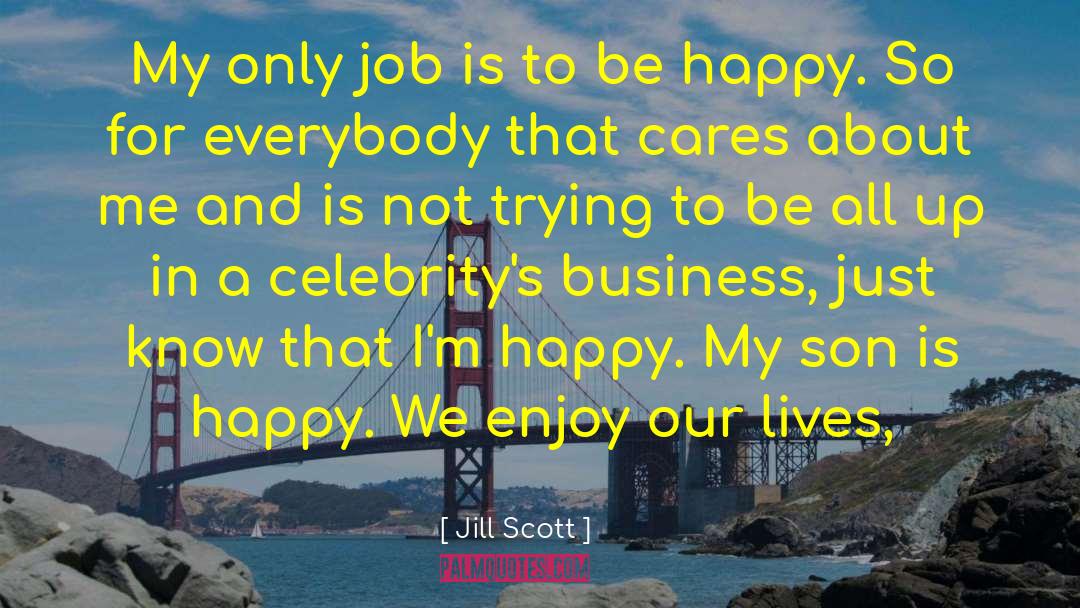 Jill Scott quotes by Jill Scott