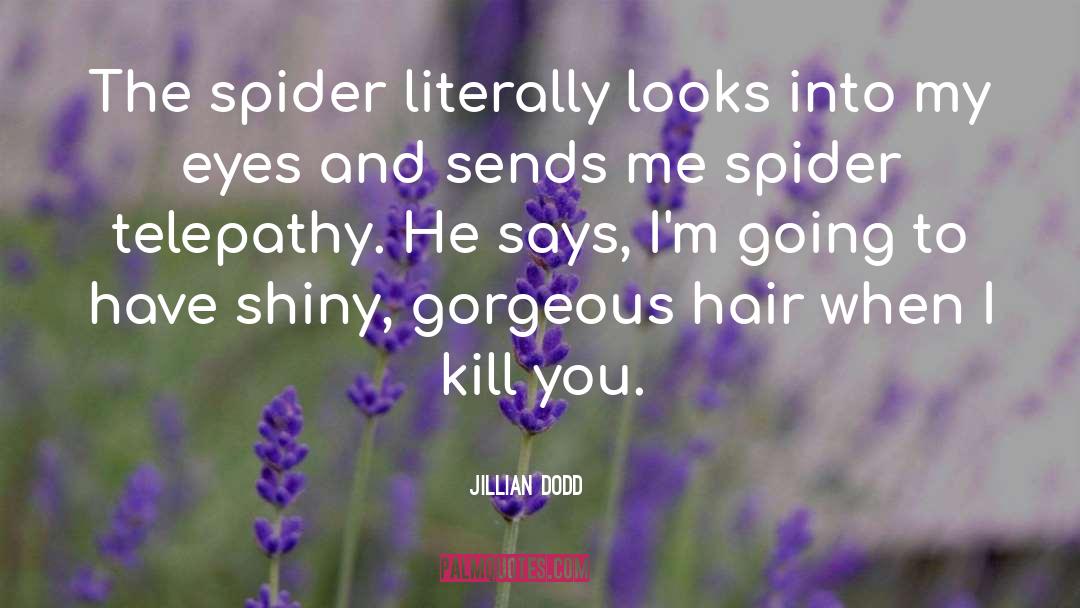 Jillian quotes by Jillian Dodd