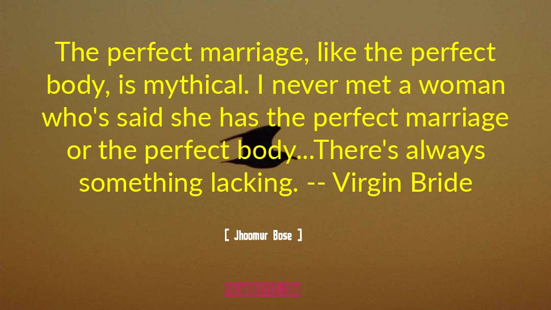 Jilted Bride quotes by Jhoomur Bose