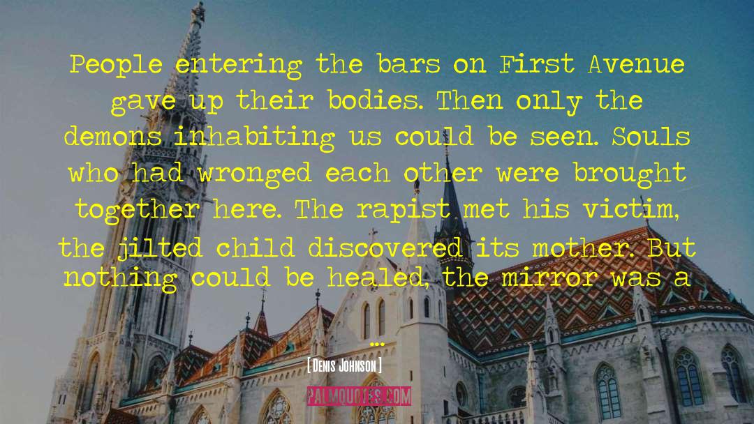 Jilted quotes by Denis Johnson