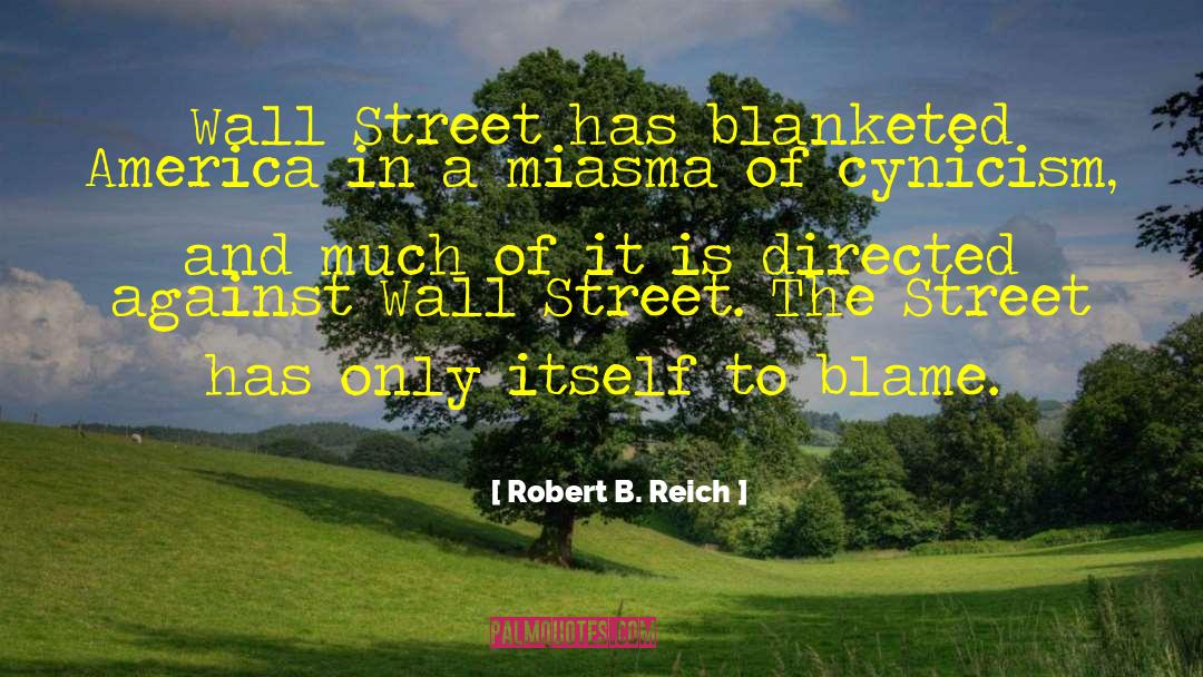 Jilting Street quotes by Robert B. Reich