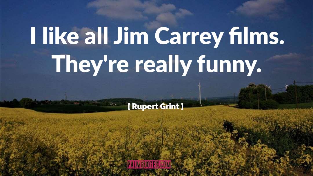 Jim Carrey quotes by Rupert Grint