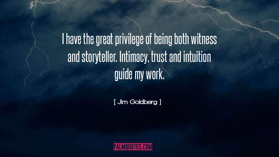 Jim Goldberg quotes by Jim Goldberg