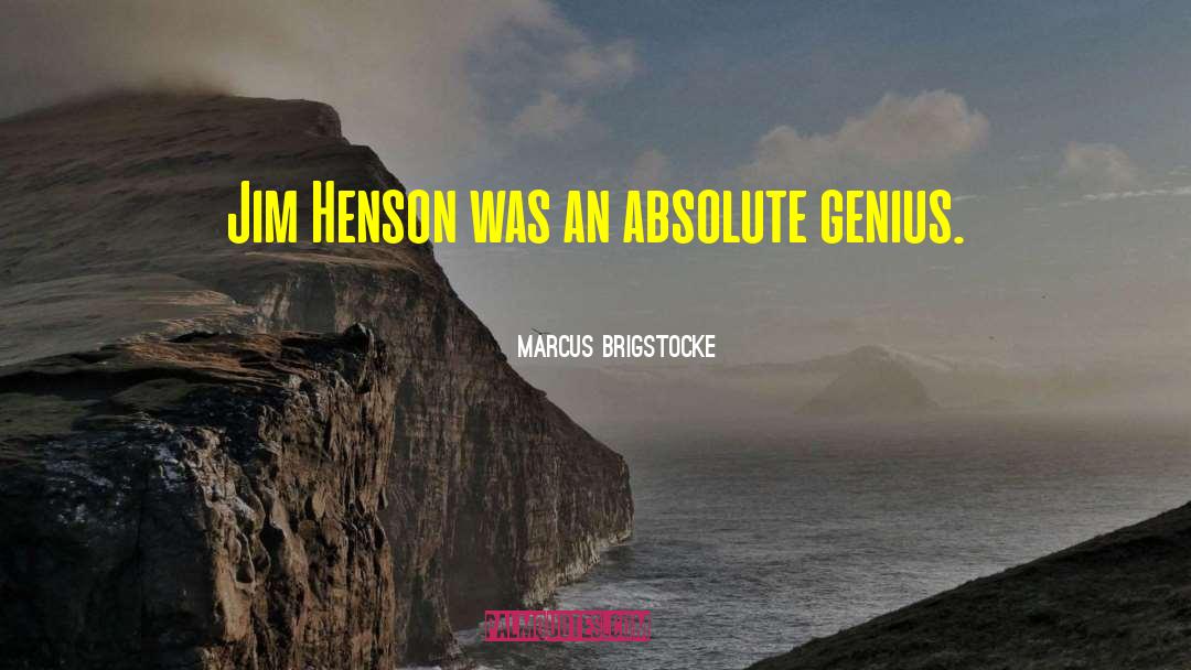 Jim Henson quotes by Marcus Brigstocke