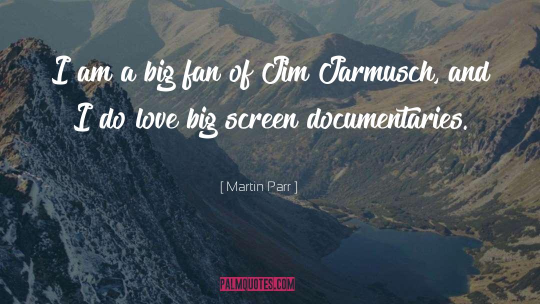 Jim Jarmusch quotes by Martin Parr