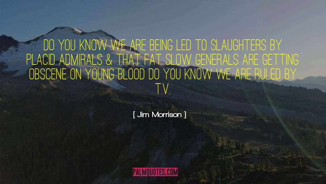 Jim Morrison quotes by Jim Morrison