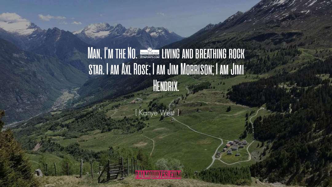 Jim Morrison quotes by Kanye West