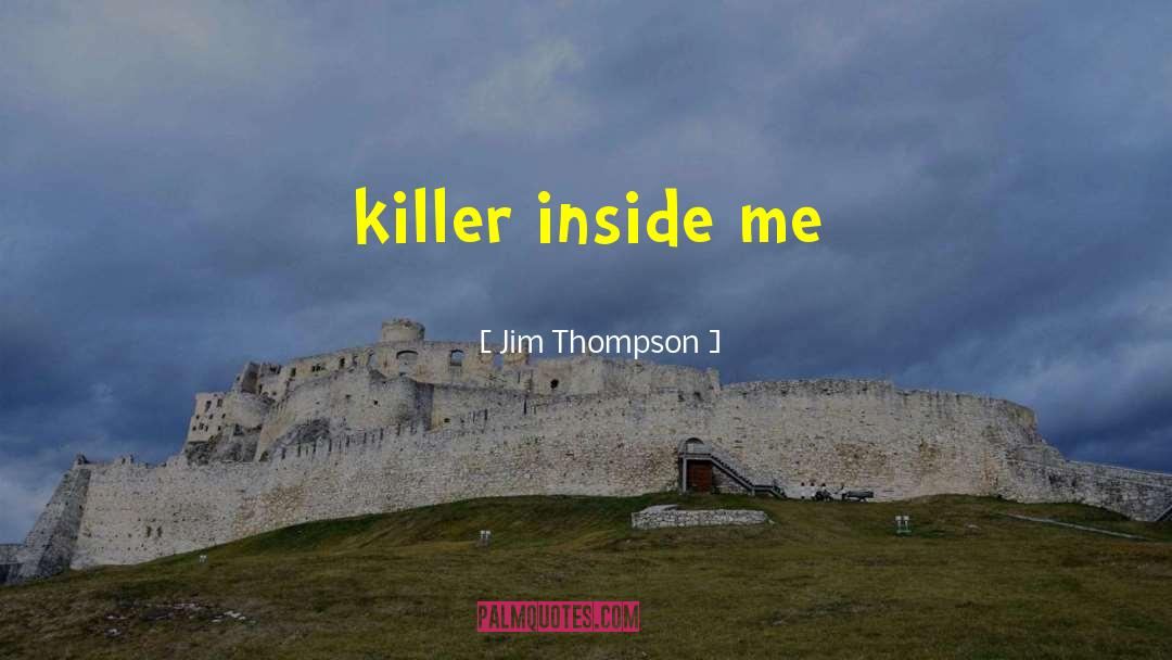 Jim Thompson quotes by Jim Thompson