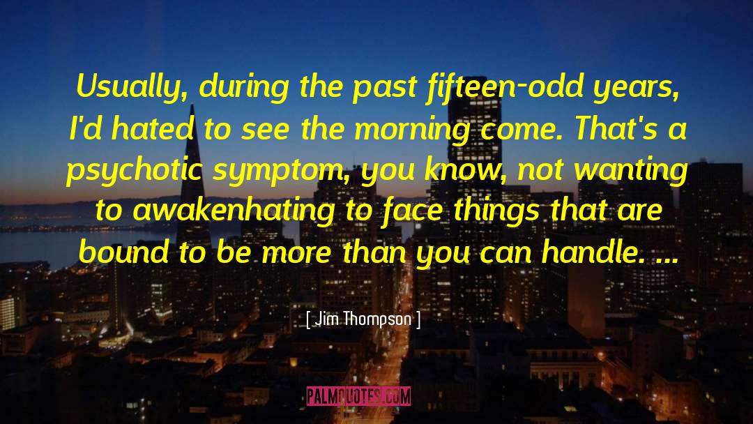 Jim Thompson quotes by Jim Thompson