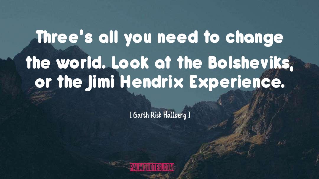 Jimi Hendrix quotes by Garth Risk Hallberg