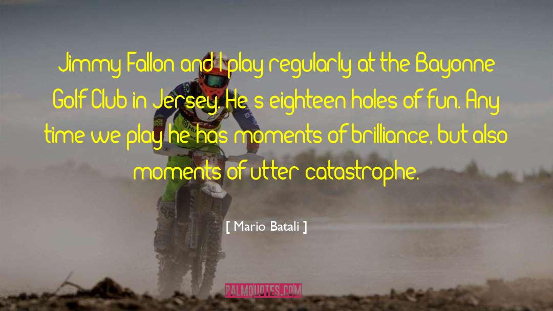 Jimmy Fallon quotes by Mario Batali