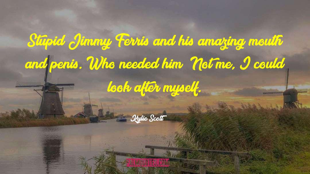 Jimmy Ferris quotes by Kylie Scott