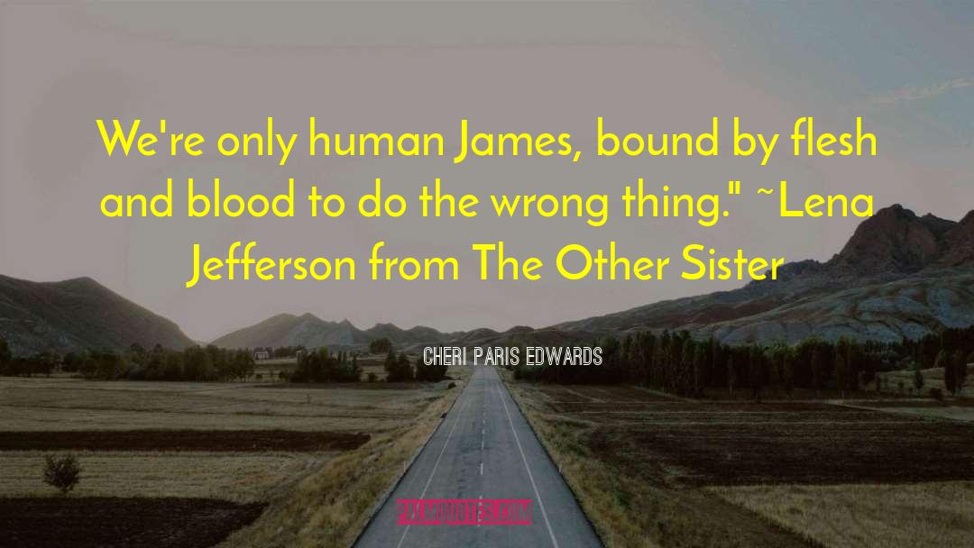 Jimmy James Blood quotes by Cheri Paris Edwards