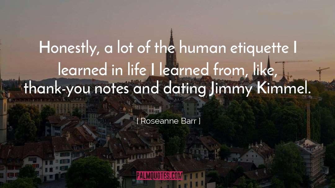 Jimmy Kimmel Interview quotes by Roseanne Barr