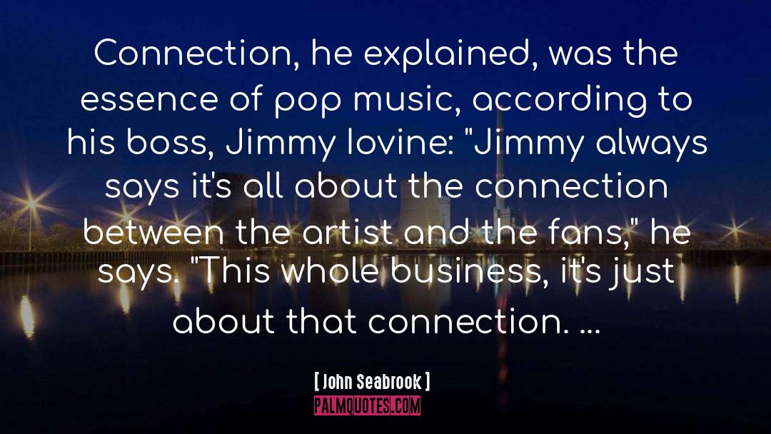 Jimmy quotes by John Seabrook