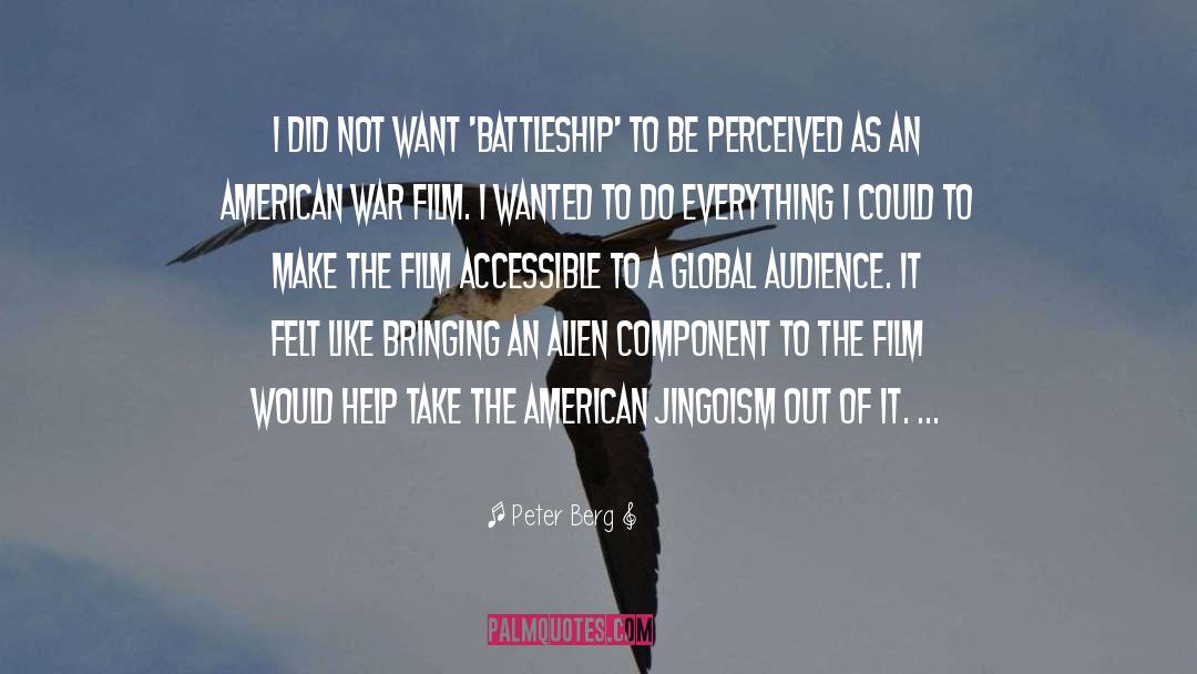 Jingoism quotes by Peter Berg