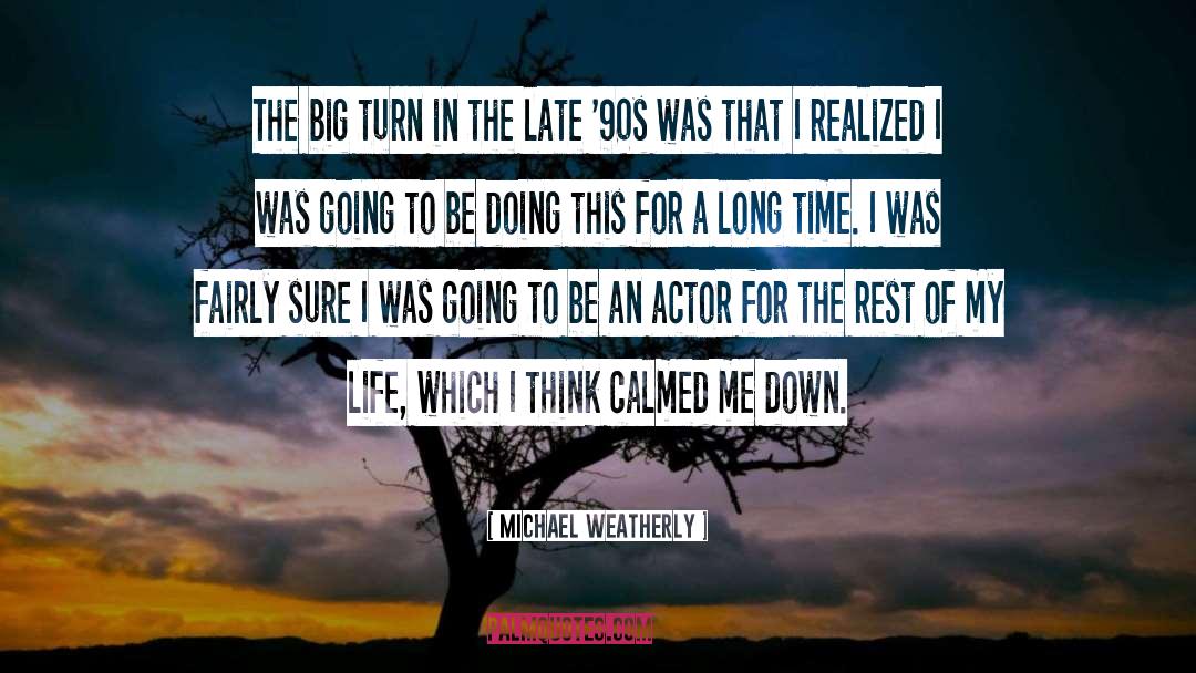 Jishnu Actor quotes by Michael Weatherly