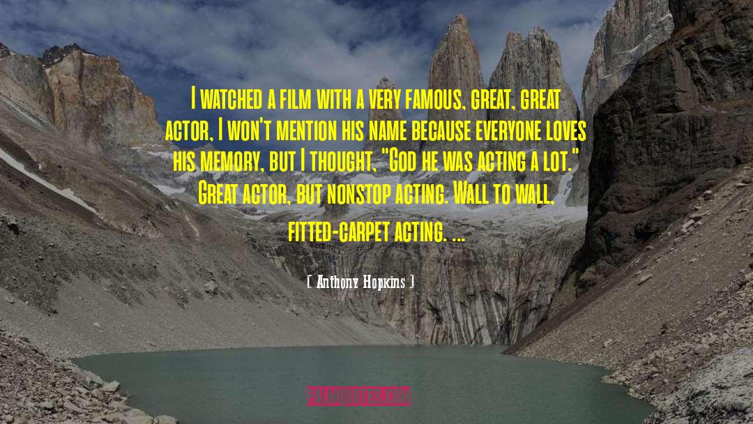 Jishnu Actor quotes by Anthony Hopkins