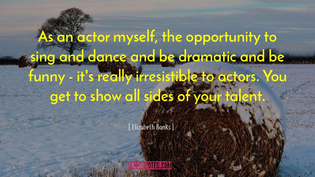 Jishnu Actor quotes by Elizabeth Banks