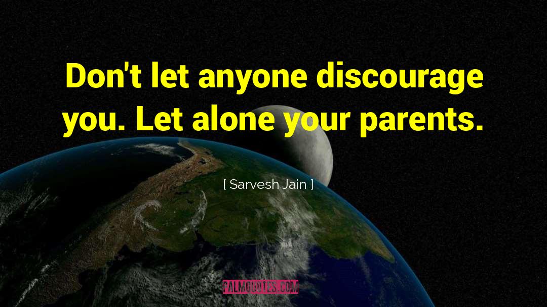 Jitender Jain quotes by Sarvesh Jain