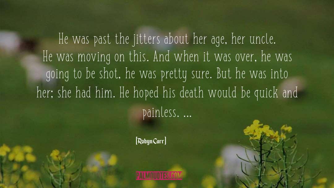 Jitters quotes by Robyn Carr