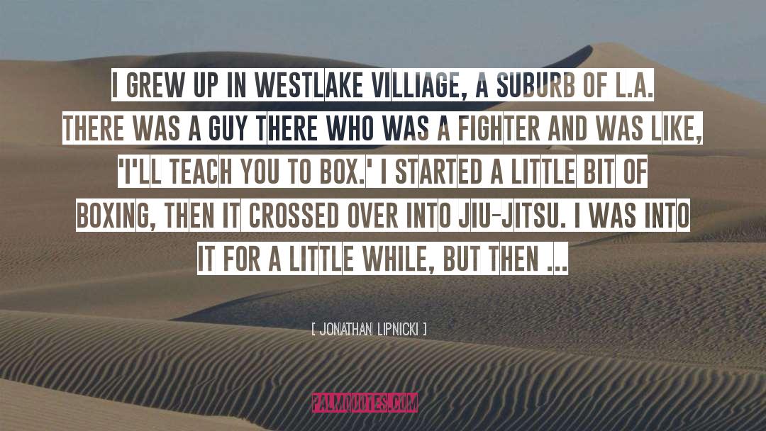 Jiu Jitsu quotes by Jonathan Lipnicki