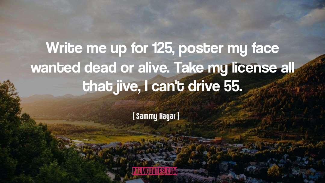 Jive quotes by Sammy Hagar