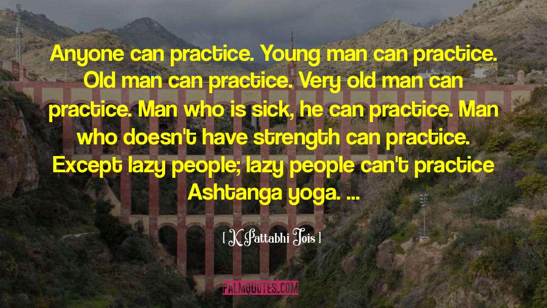 Jnana Yoga quotes by K. Pattabhi Jois