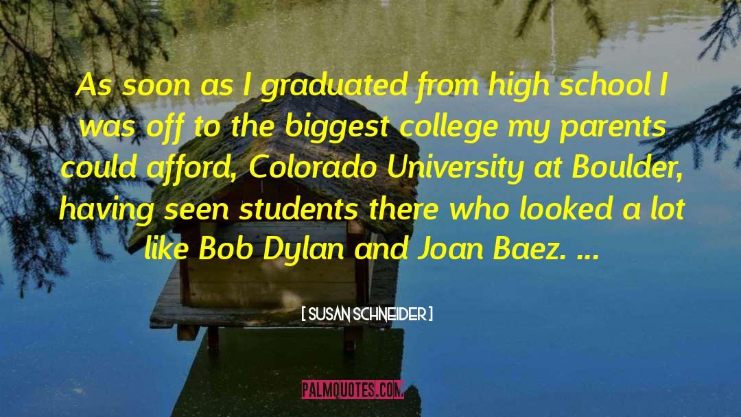 Joan Baez quotes by Susan Schneider