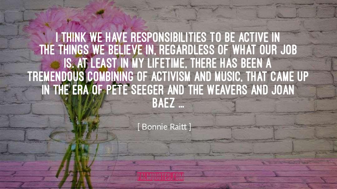 Joan Baez quotes by Bonnie Raitt