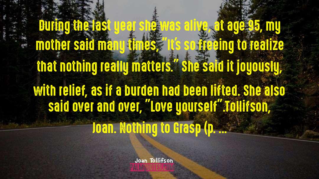 Joan Mulholland quotes by Joan Tollifson