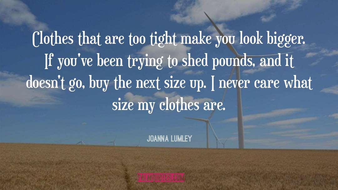 Joanna quotes by Joanna Lumley