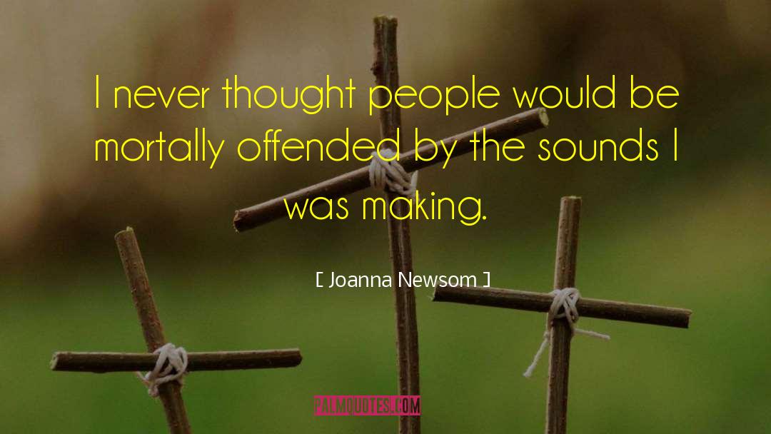 Joanna Shupe quotes by Joanna Newsom