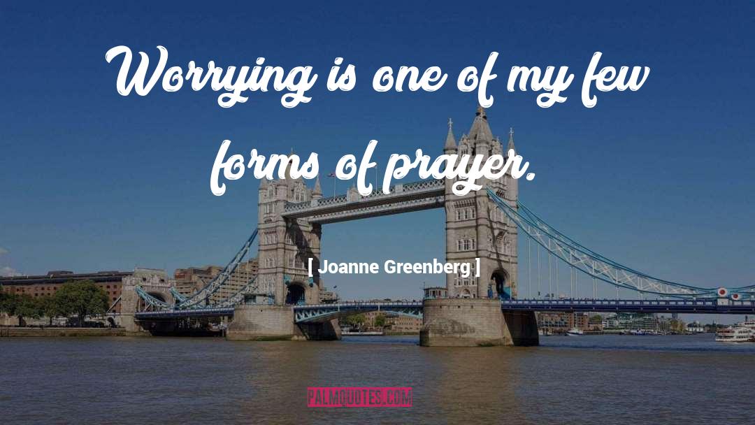 Joanne Greenberg quotes by Joanne Greenberg