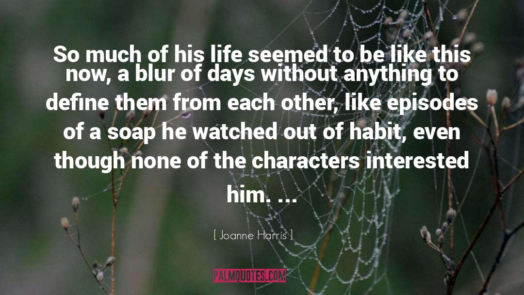 Joanne Harris quotes by Joanne Harris