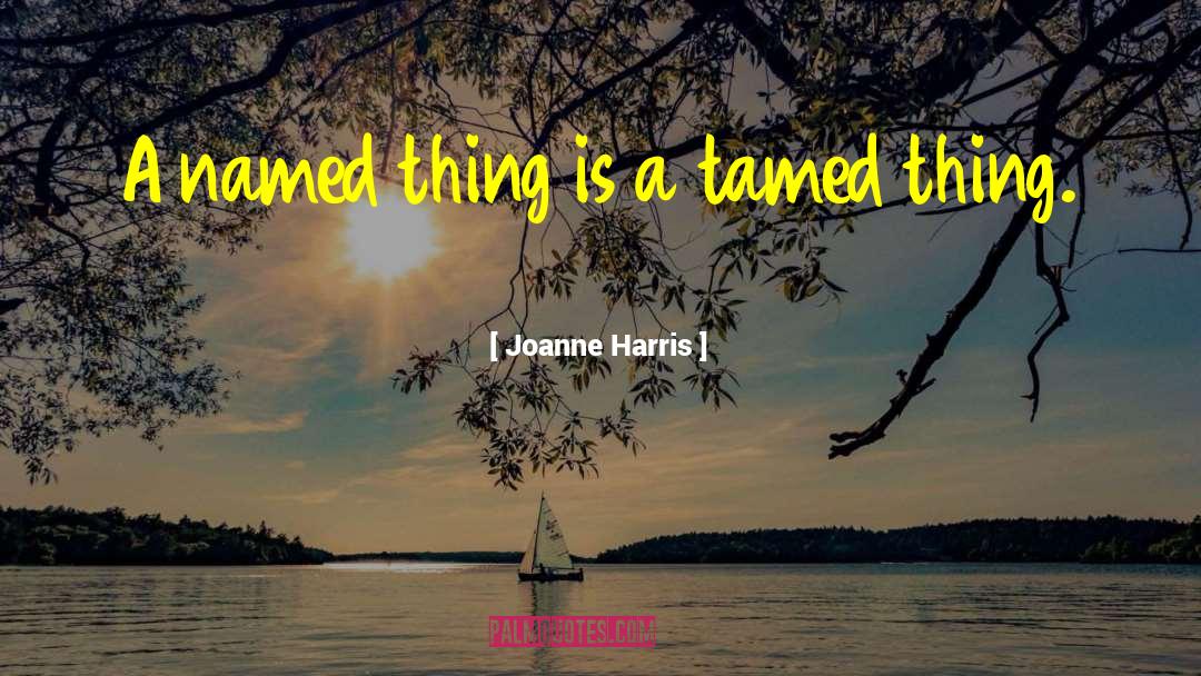 Joanne quotes by Joanne Harris