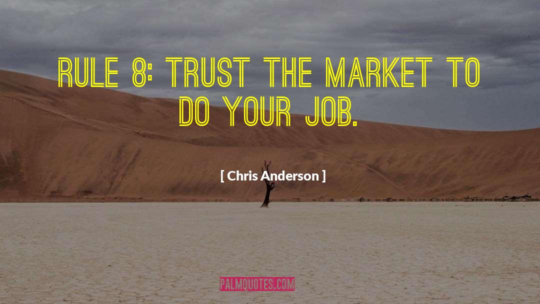 Job 8 7 quotes by Chris Anderson