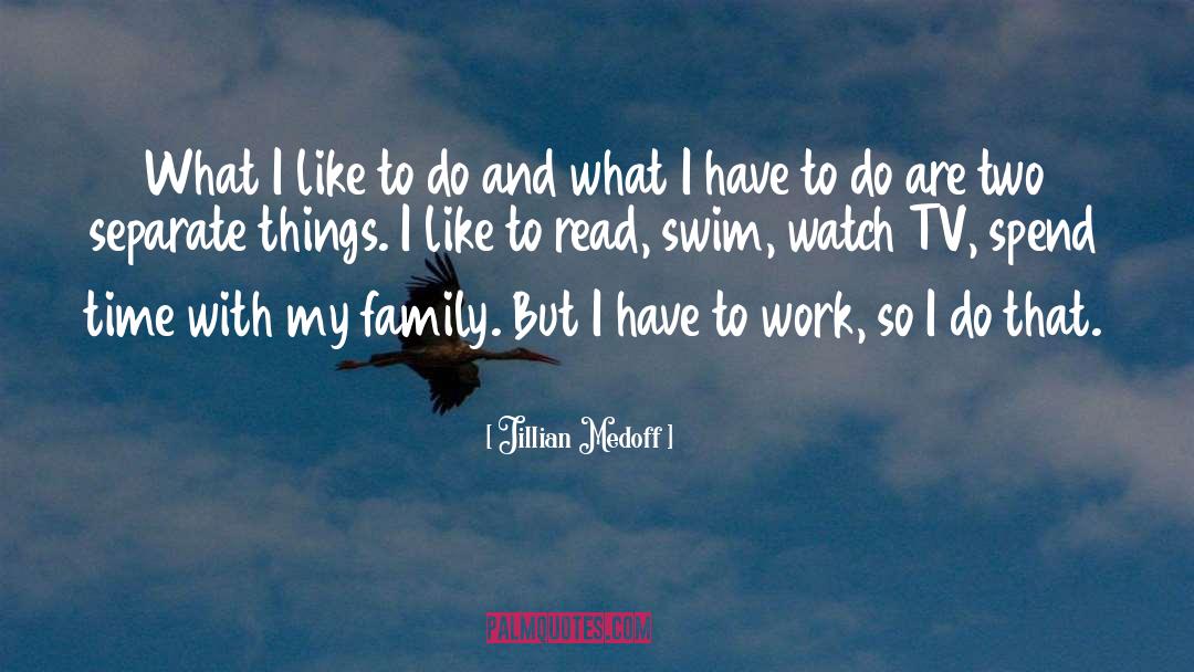 Job And Family quotes by Jillian Medoff