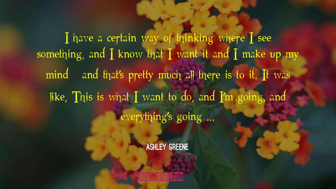 Job And Work quotes by Ashley Greene