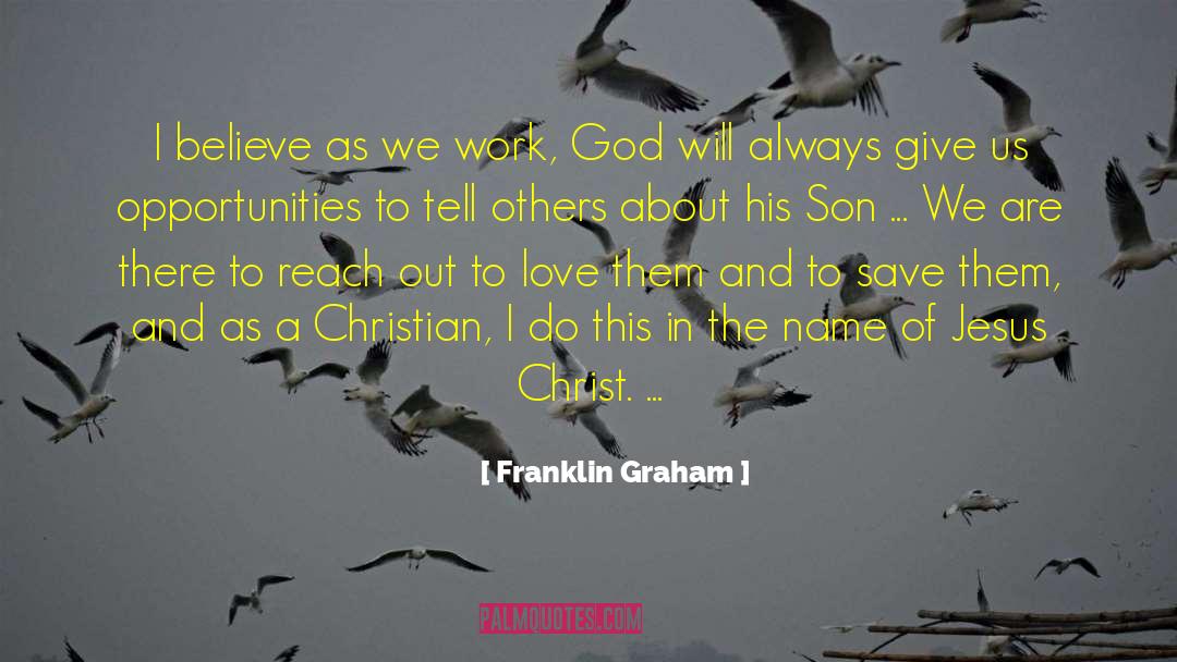 Job And Work quotes by Franklin Graham